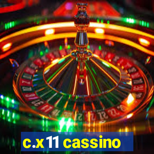 c.x11 cassino